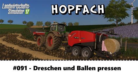 LS17 Hopfach 091 Dreschen Ballen Pressen Let S Play HD YouTube