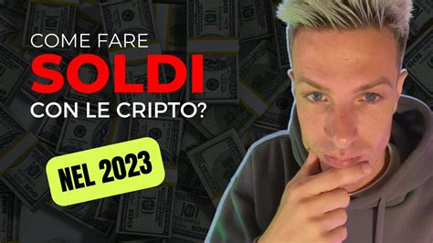 Come Si Diventa RICCHI CON LE CRIPTO Nel 2023 YouTube