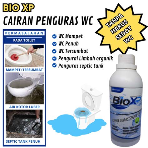 Cairan Penguras Septik Tank Penuh WC Tersumbat BIO XP Obat Penghancur