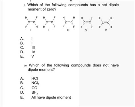 Solved Which Of The Following Compounds Has A Net Dipole Chegg