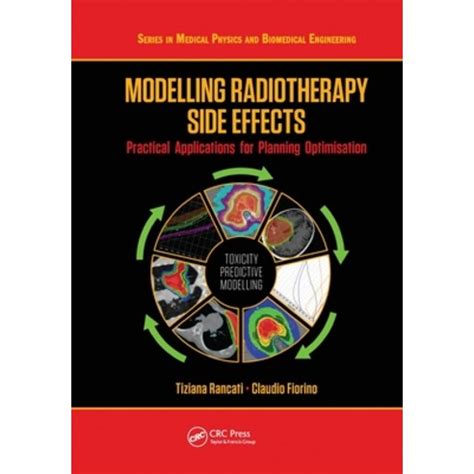 Modelling Radiotherapy Side Effects Practical Applications For