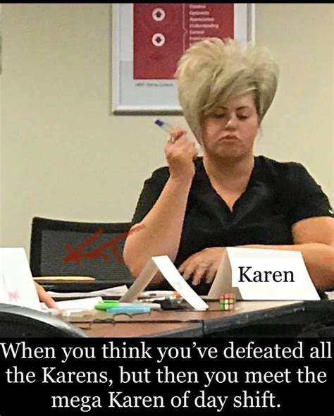 What’re the qualities of a mega Karen? | /r/FuckYouKaren | Karen | Know ...