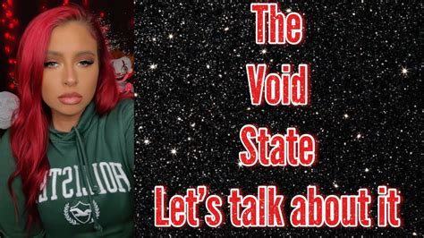 The Void State Lets Talk About It YouTube