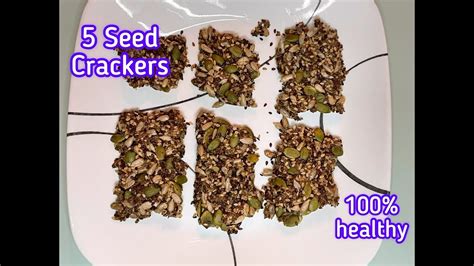 5 Seeds Crackers Recipe Super Crispy Vegan Gluten Free Healthy Keto Instant Snack