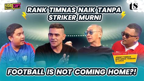 El Loco Coach Justin Kagum Timnas Tanpa Striker Murni Naik Rank Tapi