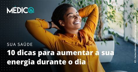 Dicas Para Aumentar A Sua Energia Durante O Dia