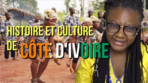 CÔTE D IVOIRE Histoire et Culture YouTube