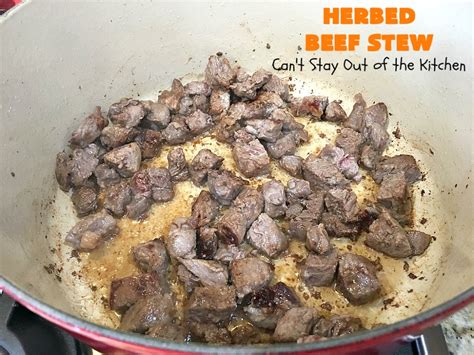 Herbed Beef Stew Cant Stay Out Of The Kitchen