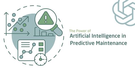 The Power Of Artificial Intelligence In Predictive Maintenance