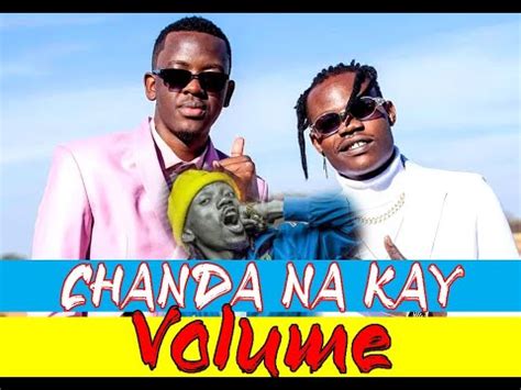 CHANDA NA KAY FT Jay Thorn Martian The Song Is Called Volume 2021 New