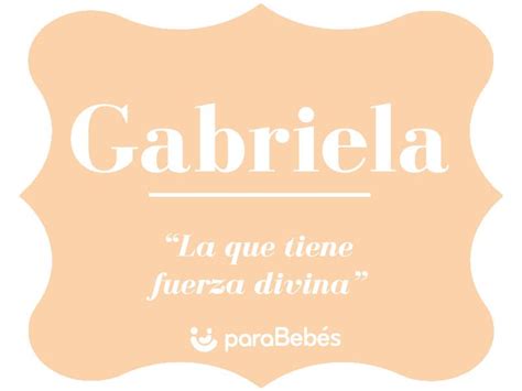 Significado de Gabriela según la Biblia Descubrir Online