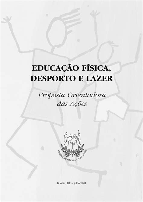 Pdf Educa O Fsica Desporto E Lazer Feapaesp Org Br Pdf