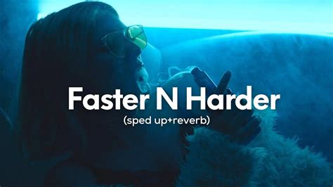 Arelyhuman Faster N Harder Sped Up Reverb Youtube