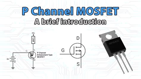 A Brief Introduction Of P Channel Mosfet