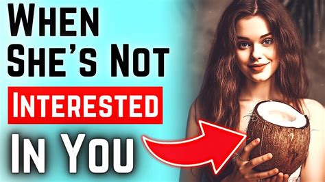 5 Signs She S Not Into You This Is How To Know If A Woman Doesn T Like You Youtube