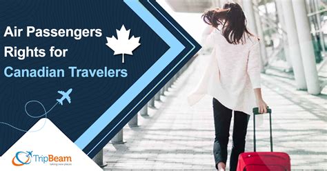 6 Air Passengers Rights For Canadian Travelers Tripbeam