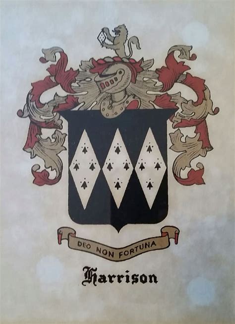 Harrison family crest. Origin: England "Through God, not by fortune ...