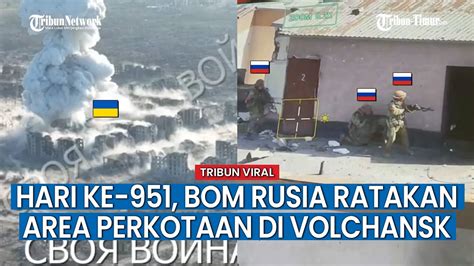 UPDATE HARI KE 951 PERANG Rusia Vs Ukraina Bom ODAB 1500 Rusia Luluh