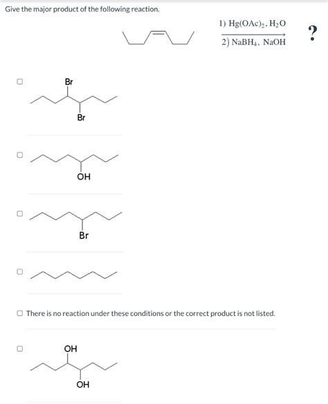 Solved Supply The Correct Major Product Formed From The