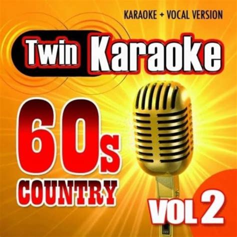 Jp Twin Karaoke 60s Country Vol 2 Karaoke Vocal Version Karaoke Star