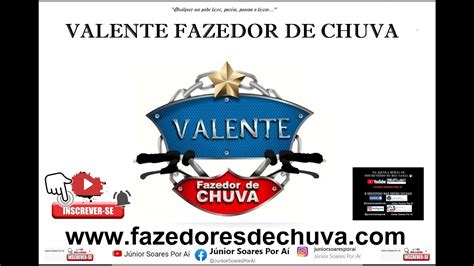 Como é o Desafio VALENTE FAZEDOR DE CHUVA YouTube