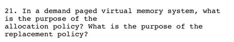 Solved In A Demand Paged Virtual Memory System What Is Chegg