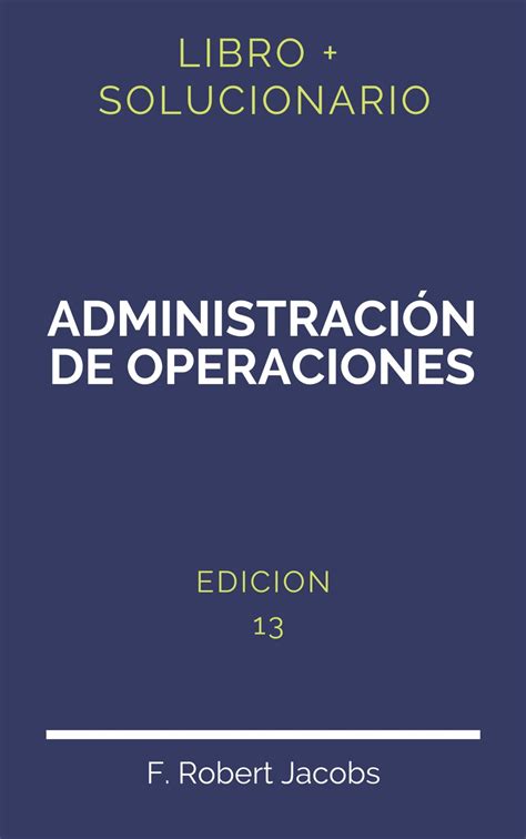 Solucionario Principios De Administracion De Operaciones 7 Edicion