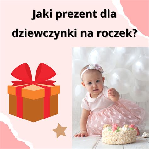 Jaki prezent dla dziewczynki na roczek wiadomości Creation Style