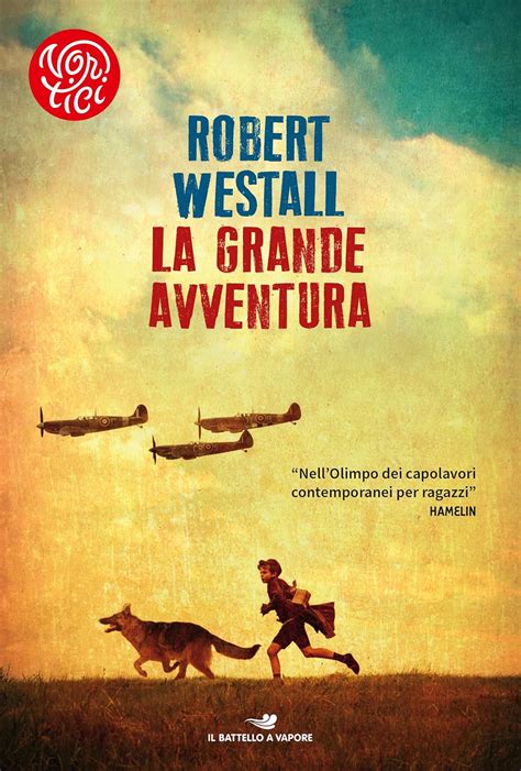 La Grande Avventura Lingua Inglese Westall Robert Livorati Paolo