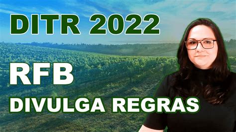 Ditr 2022 Receita Federal Divulga Regras Para A Entrega Da DeclaraÇÃo