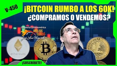 BITCOIN Hacia Los 60K Compramos O Vendemos YouTube