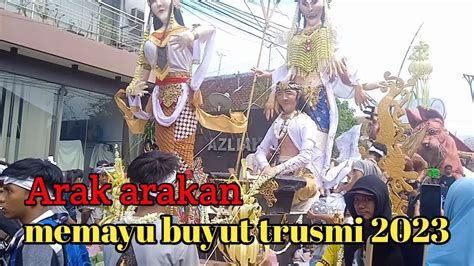 Arak Arakan Memayu Buyut Trusmi 2023 YouTube