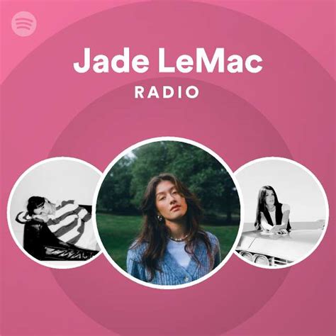 Jade Lemac Radio Spotify Playlist