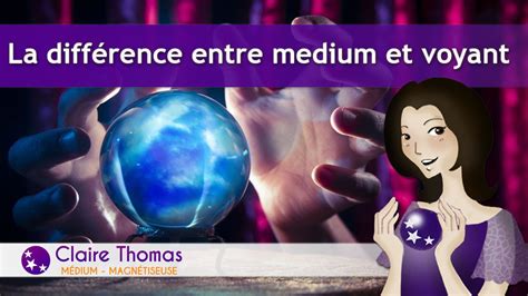 Quelle Est La Diff Rence Entre Un Voyant Et Un M Dium Claire Thomas