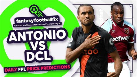 Fpl Transfer Tips Antonio Vs Dcl Fantasy Premier League I