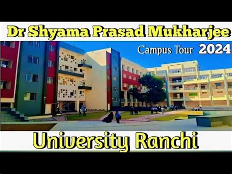 Dr Shyama Prasad Mukharjee University Ranchi Dspmu Ranchi College