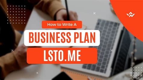 How To Write A Business Plan Step By Step In 2023 Lstome