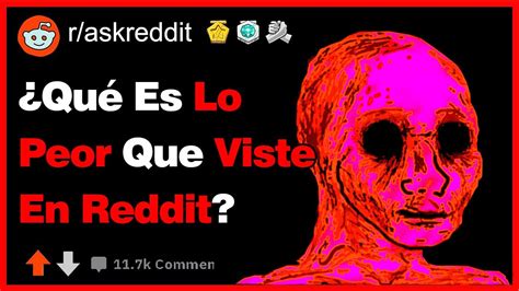 Qu Es Lo M S Jodido Que Pas En Reddit R Askreddit Youtube