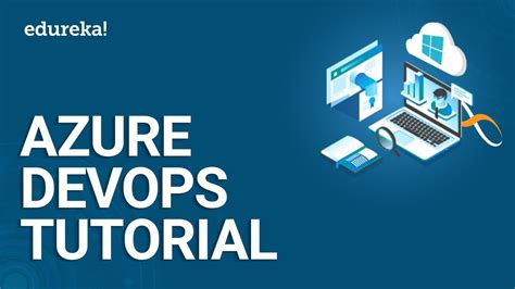 Azure Devops Tutorial Deploying Ci Cd Pipeline On Azure Azure Devops Devops Training