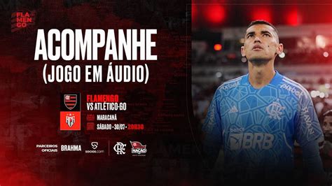 Flamengo X Atlético Go Campeonato Brasileiro Ao Vivo Youtube