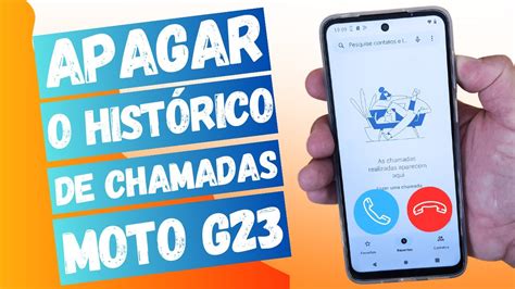 COMO APAGAR O HISTÓRICO DE CHAMADAS NO CELULAR MOTOROLA MOTO G23 YouTube