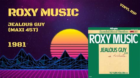 Roxy Music Jealous Guy 1981 Maxi 45t Youtube