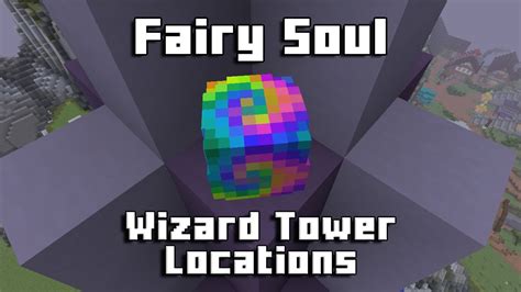 Hypixel Skyblock All Fairy Soul Wizard Tower Locations Fairy Soul