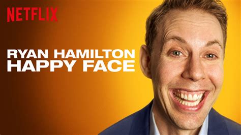 Ryan Hamilton: Happy Face | Netflix Wiki | Fandom