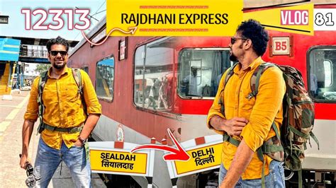 12313 Sealdah To New Delhi Rajdhani Express Sealdah Rajdhani Express 3ac 14 Hours Train