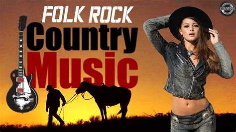 Greatest Folk Rock And Country Music Of All Time With Lyrics Top Hits Folk Rock Country Music