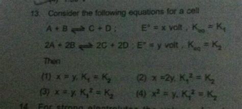 13 Consider The Following Equations A Cell Ab C D E X Volt K K 2a 2b 2 2d E Y