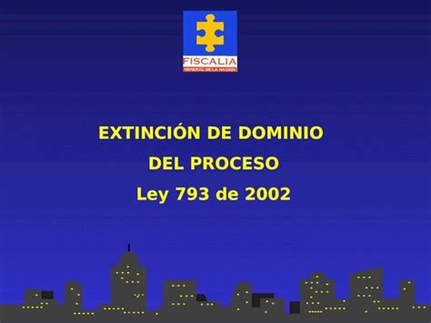 Ppt Extinci N De Dominio Del Proceso Ley De Dokumen Tips