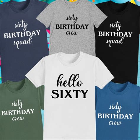 Hello Sixty Shirt 60th Birthday Shirts Birthday Group Shirts 60th