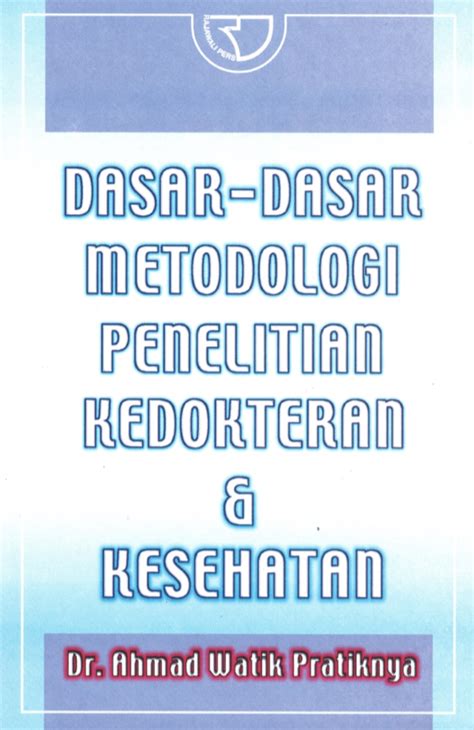 Jual Buku Dasar Dasar Metodologi Penelitian Kedokteran Dan Kesehatan